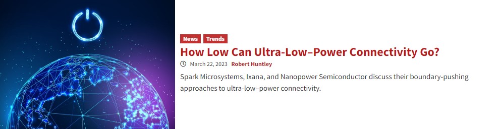 Article EE Times Europe - How Low Can Ultra-Low–Power Connectivity Go